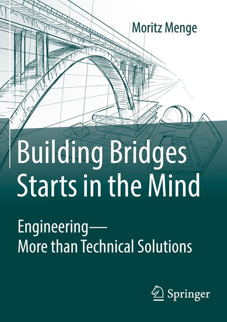 Moritz Menge: Building Bridges Starts in the Mind, Buch