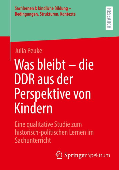 Julia Peuke: Was bleibt - die DDR aus der Perspektive von Kindern, Buch