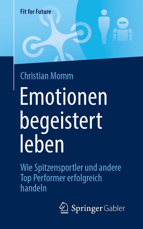 Christian Momm: Emotionen begeistert leben, Buch