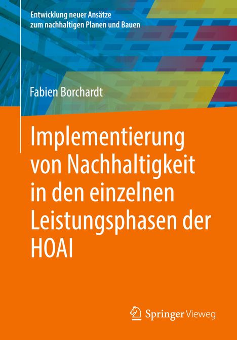Fabien Borchardt: Implementierung von Nachhaltigkeit in den einzelnen Leistungsphasen der HOAI, Buch