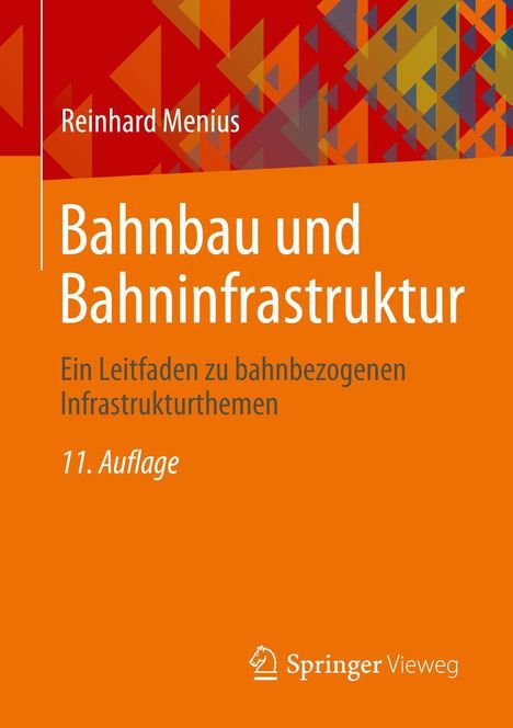 Reinhard Menius: Bahnbau und Bahninfrastruktur, Buch