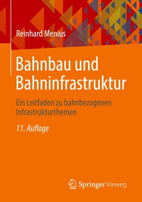 Reinhard Menius: Bahnbau und Bahninfrastruktur, Buch