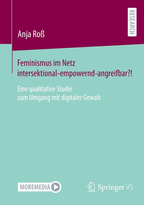 Anja Roß: Feminismus im Netz intersektional-empowernd-angreifbar?!, Buch