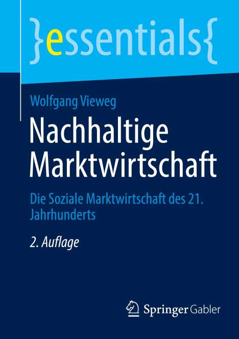 Wolfgang Vieweg: Nachhaltige Marktwirtschaft, Buch