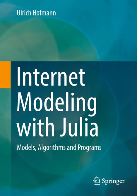 Ulrich Hofmann: Internet Modeling with Julia, Buch