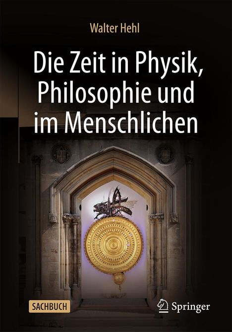 Walter Hehl: Die Zeit in Physik, Philosophie und im Menschlichen, Buch