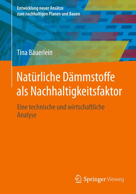 Tina Bäuerlein: Natürliche Dämmstoffe als Nachhaltigkeitsfaktor, Buch