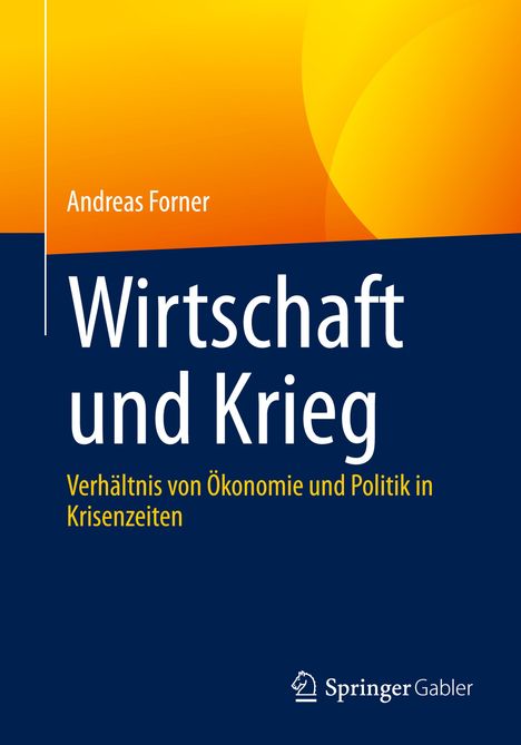 Andreas Forner: Wirtschaft und Krieg, Buch