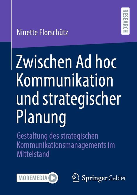 Ninette Florschütz: Zwischen Ad hoc Kommunikation und strategischer Planung, Buch