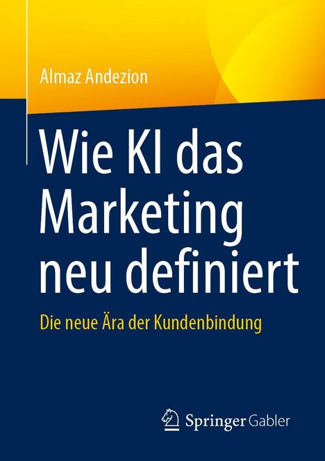 Almaz Andezion: Wie KI das Marketing neu definiert, Buch