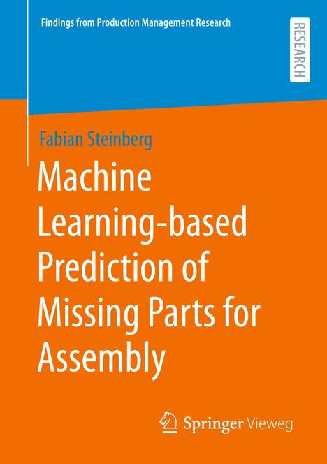 Fabian Steinberg: Machine Learning-based Prediction of Missing Parts for Assembly, Buch