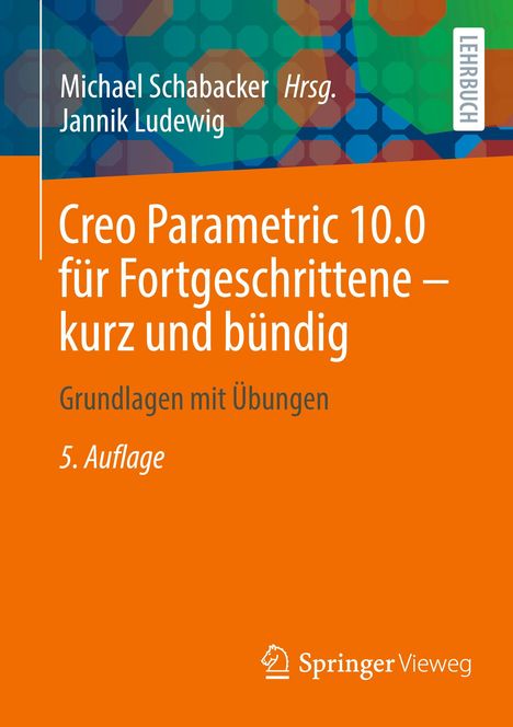 Jannik Ludewig: Creo Parametric 10.0 für Fortgeschrittene ¿ kurz und bündig, Buch
