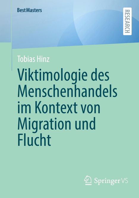 Tobias Hinz: Viktimologie des Menschenhandels im Kontext von Migration und Flucht, Buch