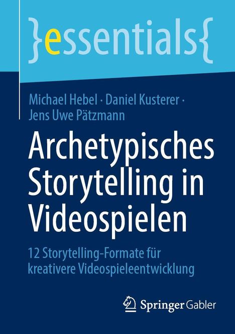 Michael Hebel: Archetypisches Storytelling in Videospielen, Buch
