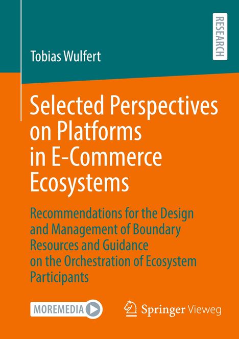 Tobias Wulfert: Selected Perspectives on Platforms in E-Commerce Ecosystems, Buch