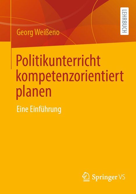 Georg Weißeno: Politikunterricht kompetenzorientiert planen, Buch