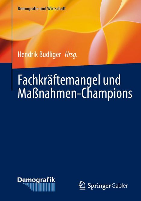 Fachkräftemangel und Maßnahmen-Champions, Buch