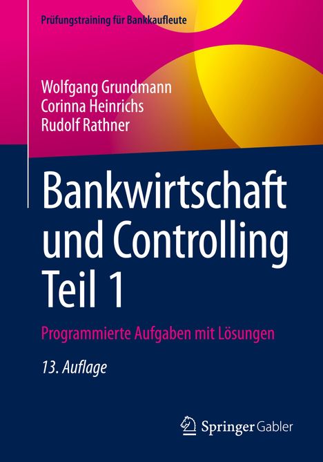 Wolfgang Grundmann: Bankwirtschaft und Controlling Teil 1, Buch