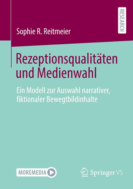 Sophie R. Reitmeier: Rezeptionsqualitäten und Medienwahl, Buch