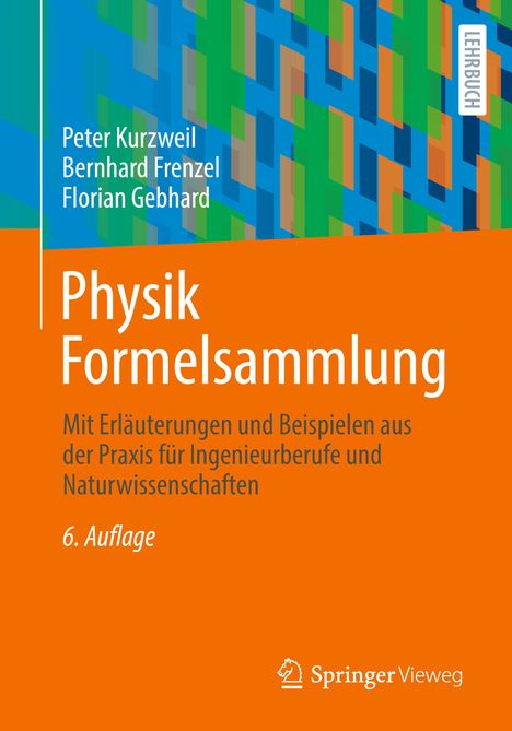 Peter Kurzweil: Physik Formelsammlung, Buch