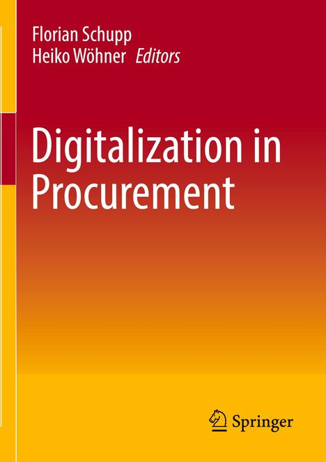 "Digitalization in Procurement", Herausgeber Florian Schupp, Heiko Wöhner. Rechteckige Farbverläufe, Springer-Logo unten.