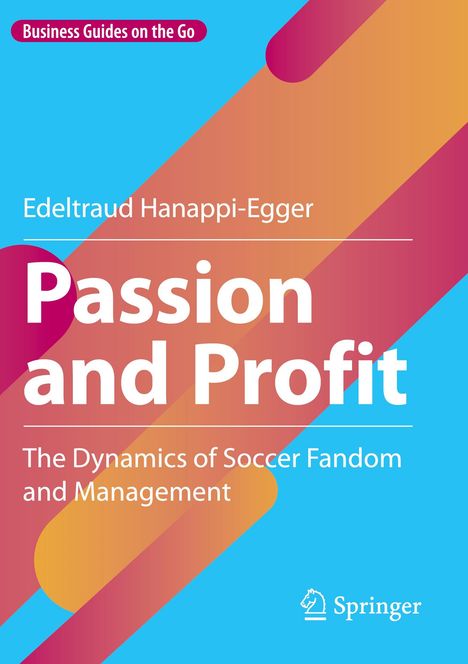 "Business Guides on the Go", "Edeltraud Hanappi-Egger", "Passion and Profit", blaue Hintergrundfarbe, abstrakte Farbstreifen.