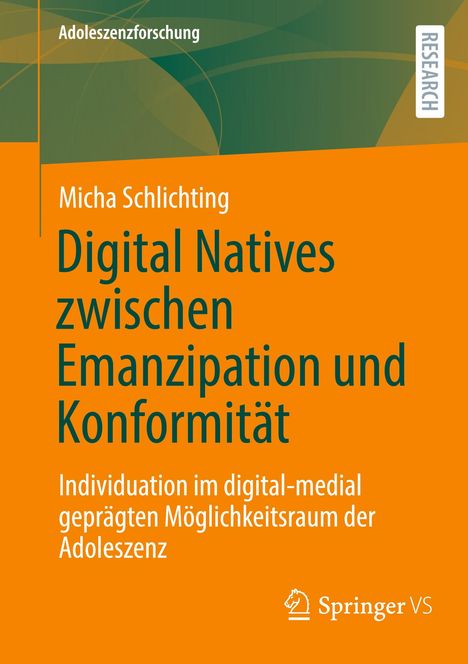 Micha Schlichting: Digital Natives zwischen Emanzipation und Konformität, Buch