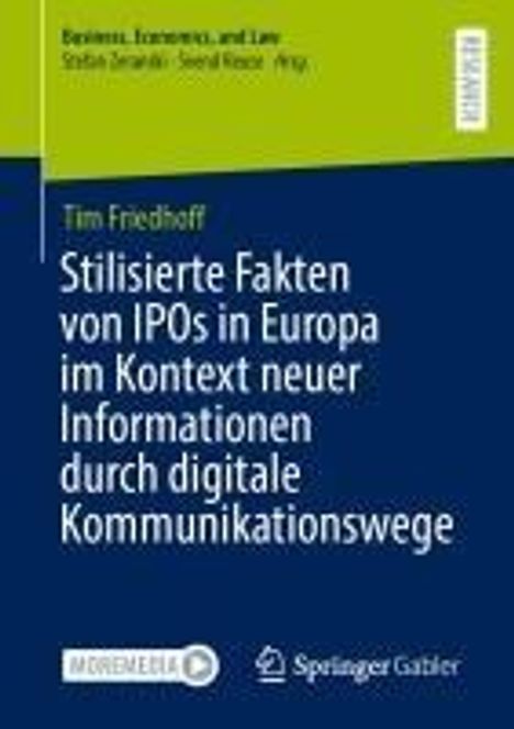 Tim Friedhoff: Stilisierte Fakten von IPOs in Europa im Kontext neuer Informationen durch digitale Kommunikationswege, Buch