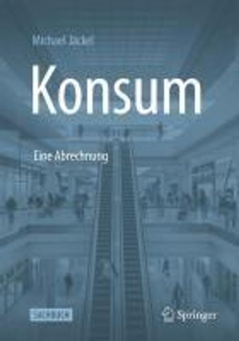 Michael Jäckel: Konsum - Eine Abrechnung, Buch