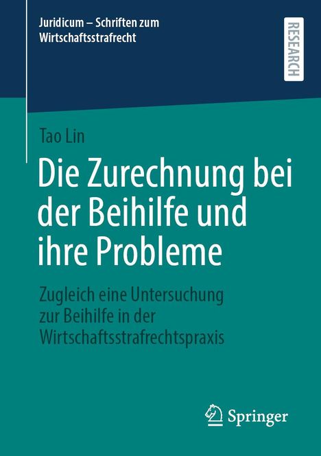 Tao Lin: Die Zurechnung bei der Beihilfe und ihre Probleme, Buch