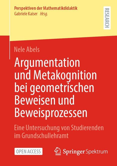 Nele Abels: Argumentation und Metakognition bei geometrischen Beweisen und Beweisprozessen, Buch