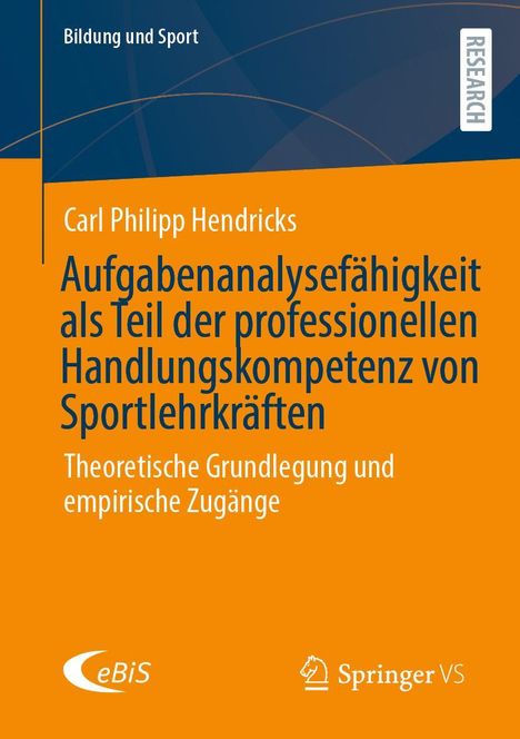 Carl Philipp Hendricks: Aufgabenanalysefähigkeit als Teil der professionellen Handlungskompetenz von Sportlehrkräften, Buch