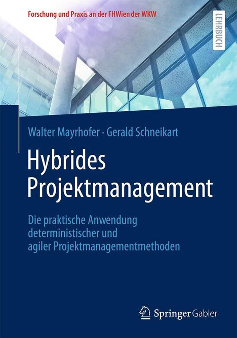 Walter Mayrhofer: Hybrides Projektmanagement, Buch