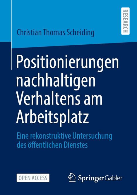 Christian Thomas Scheiding: Positionierungen nachhaltigen Verhaltens am Arbeitsplatz, Buch