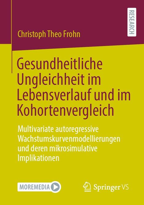 Christoph Theo Frohn: Gesundheitliche Ungleichheit im Lebensverlauf und im Kohortenvergleich, Buch