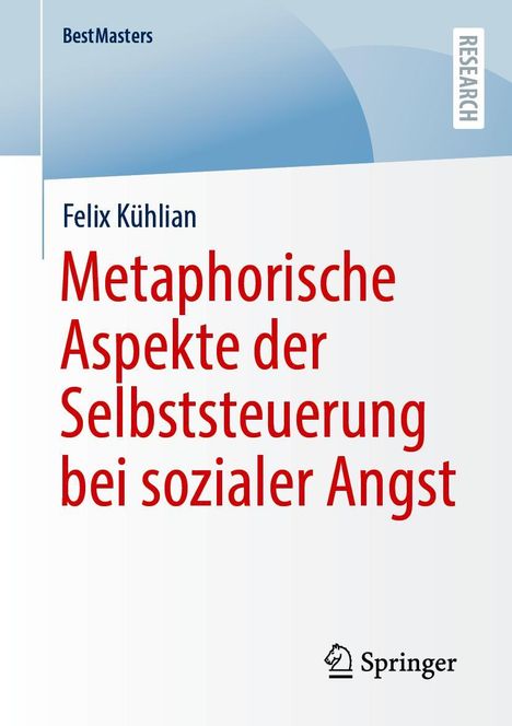 Felix Kühlian: Metaphorische Aspekte der Selbststeuerung bei sozialer Angst, Buch