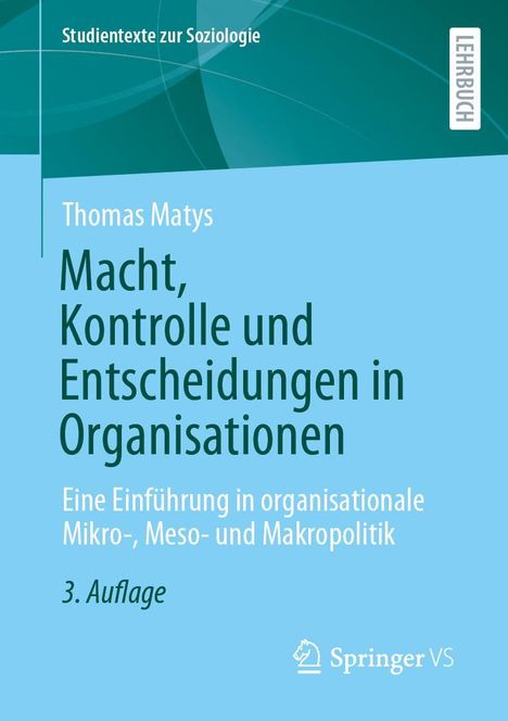 Thomas Matys: Macht, Kontrolle und Entscheidungen in Organisationen, Buch