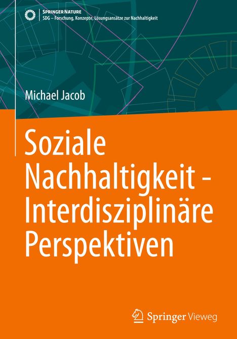 Michael Jacob: Soziale Nachhaltigkeit - Interdisziplinäre Perspektiven, Buch