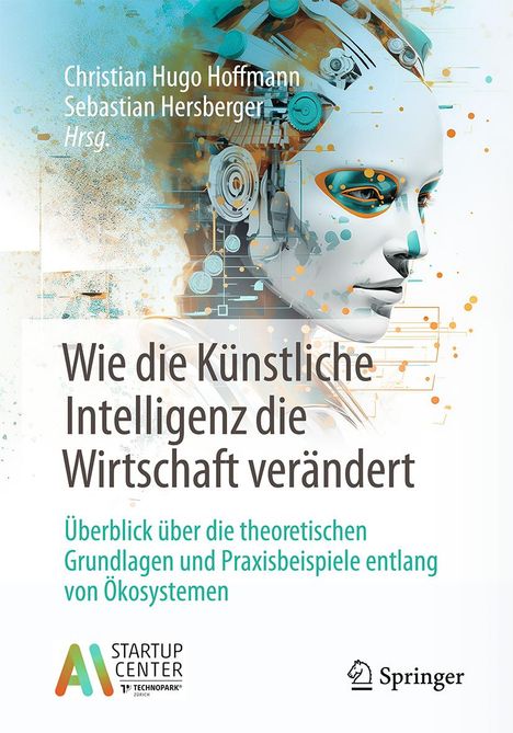 Wie die Künstliche Intelligenz die Wirtschaft verändert, Buch