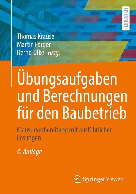 Übungsaufgaben und Berechnungen für den Baubetrieb, Buch