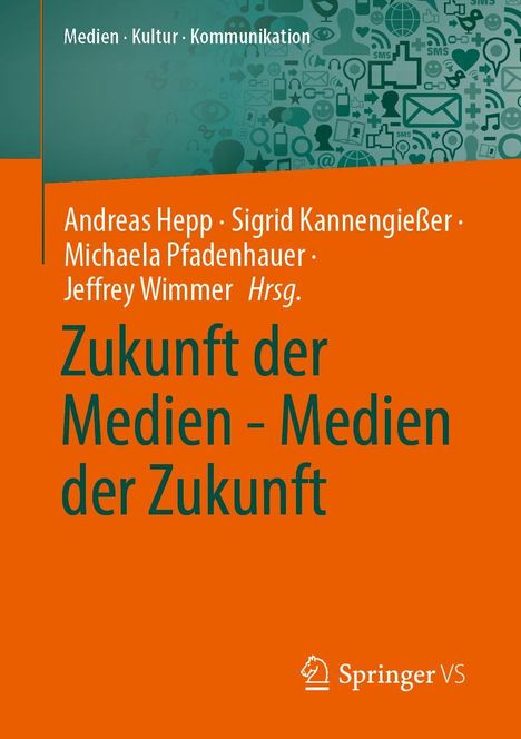 Zukunft der Medien - Medien der Zukunft, Buch