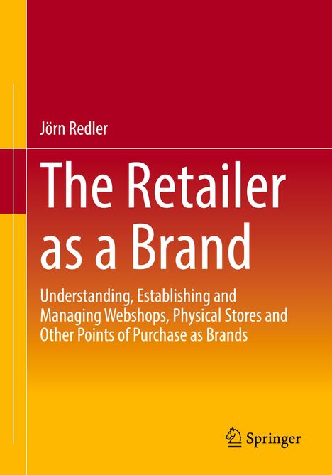 Jörn Redler: The Retailer as a Brand, Buch