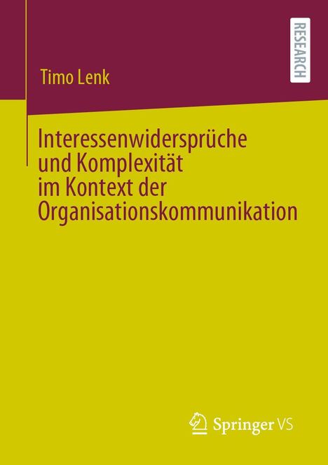 Timo Lenk: Interessenwidersprüche und Komplexität im Kontext der Organisationskommunikation, Buch