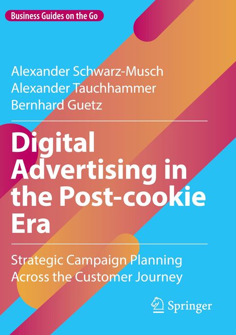 Titel: "Digital Advertising in the Post-cookie Era". Name: Springer. Blaues Design mit bunten Streifen.