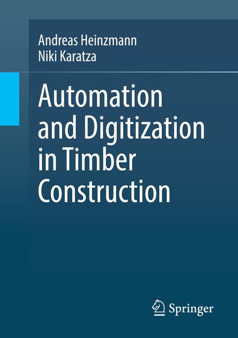 Niki Karatza: Automation and Digitization in Timber Construction, Buch