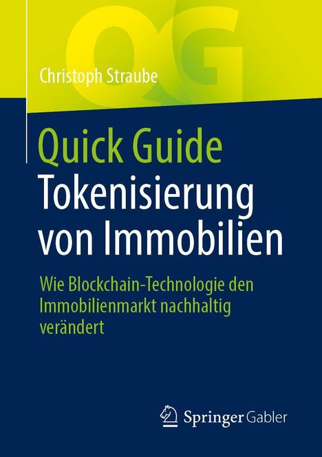 Christoph Straube: Quick Guide Tokenisierung von Immobilien, Buch