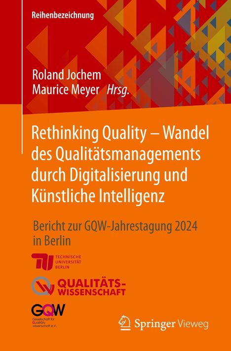Rethinking Quality - Wandel des Qualitätsmanagements durch Digitalisierung und Künstliche Intelligenz, Buch