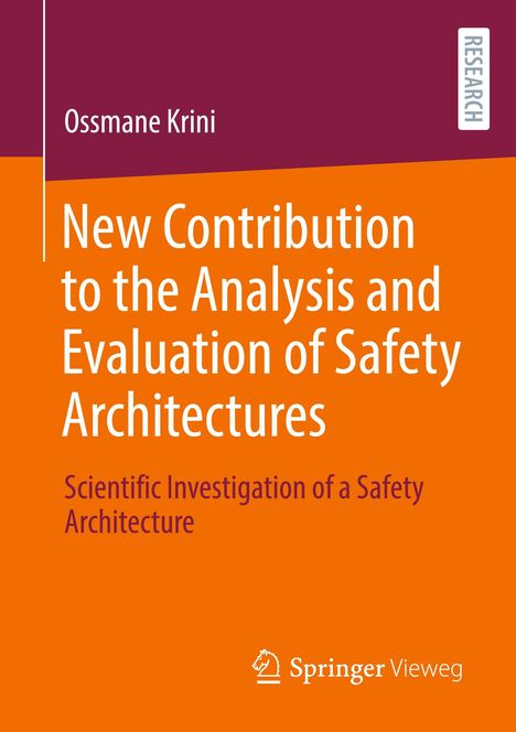 Ossmane Krini: New Contribution to the Analysis and Evaluation of Safety Architectures, Buch