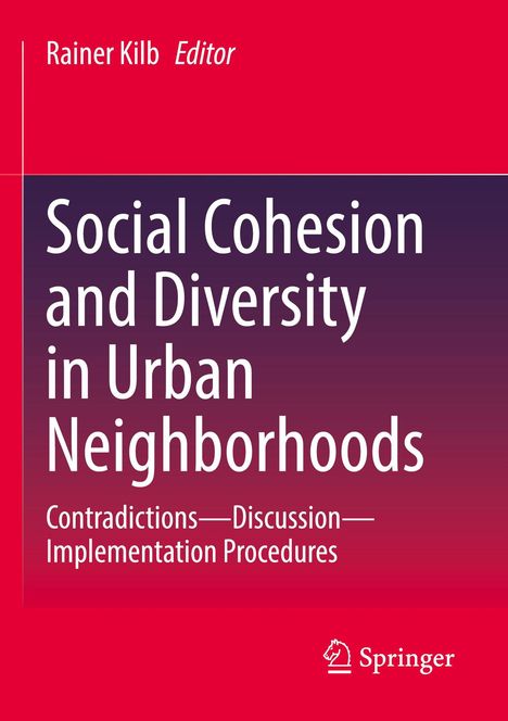 Roter und violetter Hintergrund, weißer Text: "Social Cohesion and Diversity in Urban Neighborhoods", Herausgeber: Rainer Kilb. Springer Logo unten.