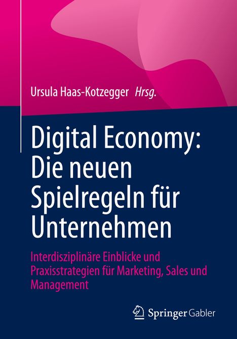 Digital Economy: Die neuen Spielregeln für Unternehmen, Buch